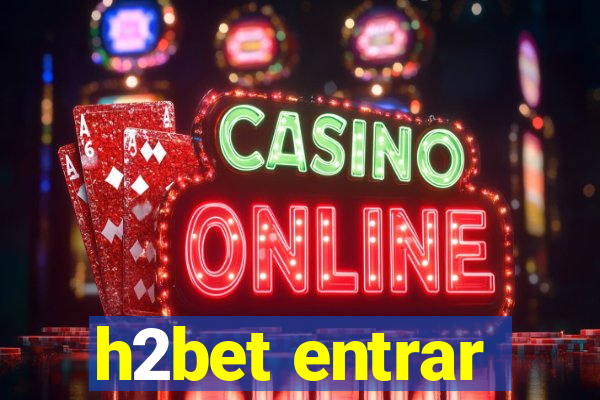 h2bet entrar